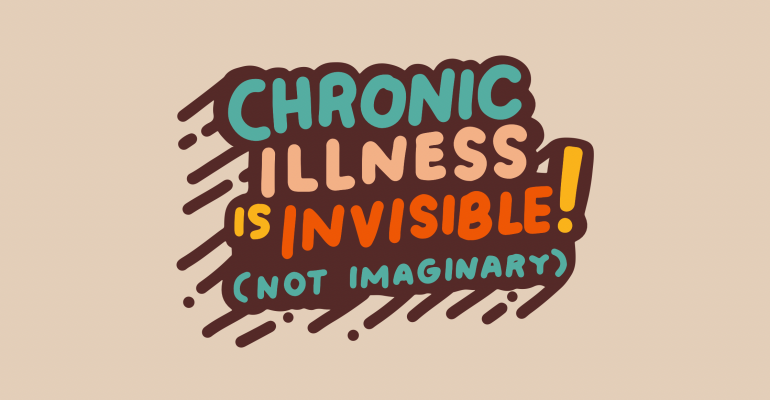 Chronic illness is invisible not imaginary