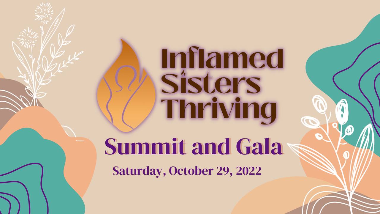 Inflamed sisters thriving summit and gala, Saturday October 29, 2022 flyer