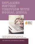 Inflamed Sisters’ Guide to Thriving with Social Media Strategy workbook