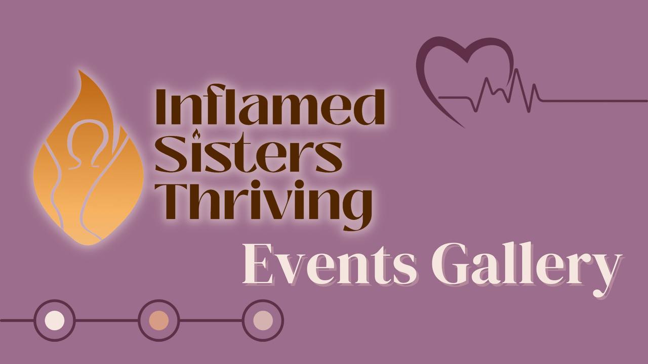 Inflamed Sisters Thriving Events Gallery Cover Image